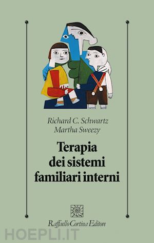 schwartz richard c.; sweezy martha; selvini m. (curatore) - terapia dei sistemi familiari interni