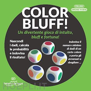 fabbrica dei segni - color bluff. un divertente gioco di intuito, bluff e fortuna!