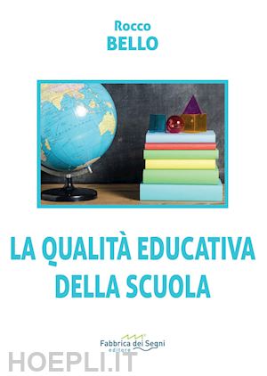 bello rocco - la qualità educativa della scuola