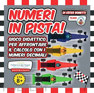 bonetti ester - il gran premio dei «decimali». numeri in pista! con gioco