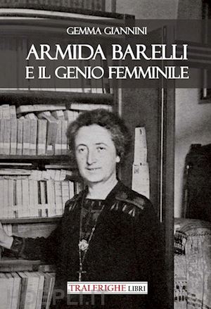 giannini gemma - armida barelli e il genio femminile