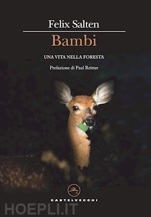 salten felix - bambi. una vita nella foresta