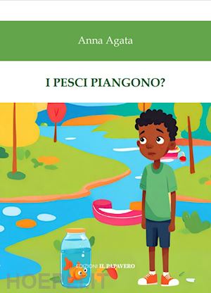 agata anna - i pesci piangono?