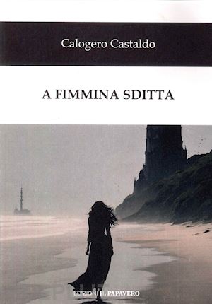 castaldo calogero - a fimmina sditta