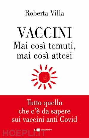 villa roberta - vaccini. mai cosÌ temuti, mai cosÌ attesi.