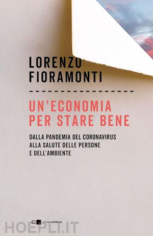 fioramonti lorenzo - un'economia per stare bene