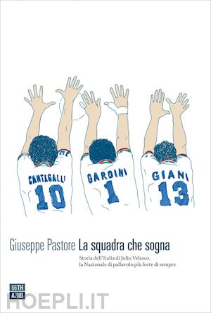 pastore giuseppe - la squadra che sogna