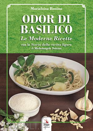 bonino marialuisa - odor di basilico. le moderne ricette