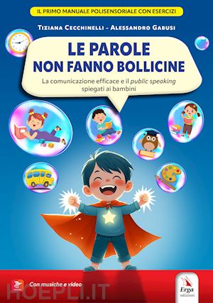 cecchinelli tiziana; gabusi alessandro - le parole non fanno bollicine. con contenuto digitale per accesso online