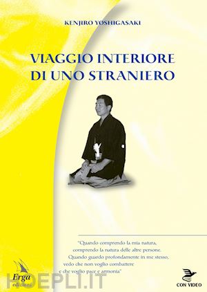 yoshigasaki kenjiro - viaggio interiore di uno straniero. con contenuto digitale per accesso on line