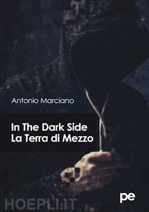 marciano antonio - in the dark side - la terra di mezzo