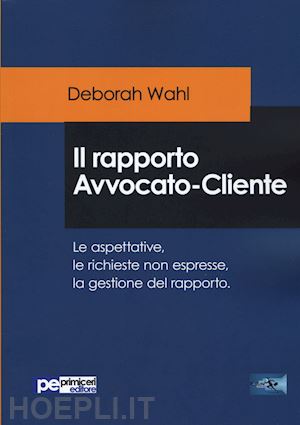 wahl deborah - rapporto avvocato-cliente