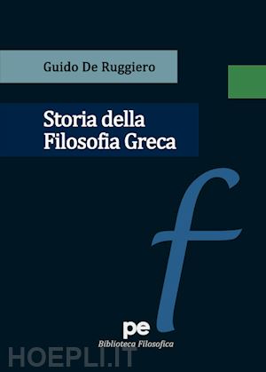 de ruggiero guido - storia della filosofia greca