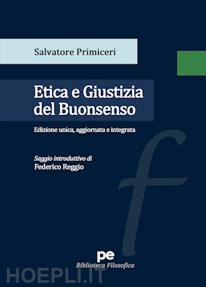 primiceri salvatore - etica e giustizia del buonsenso