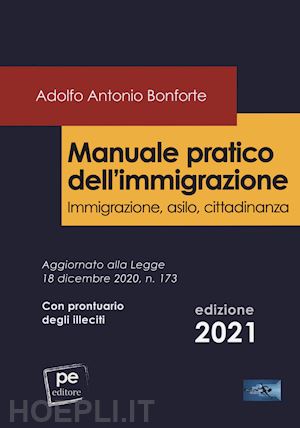 bonforte adolfo antonio - manuale pratico dell'immigrazione