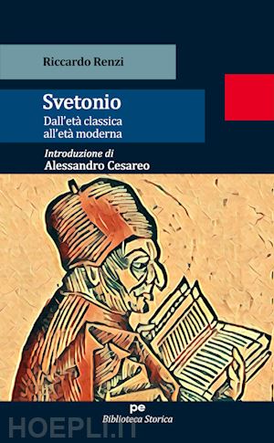 renzi riccardo - svetonio. dall'età classica all'età moderna