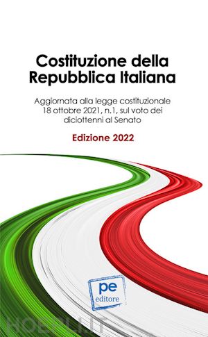 primiceri s. (curatore) - costituzione della repubblica italiana. ediz. 2022