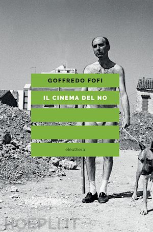 fofi goffredo - il cinema del no