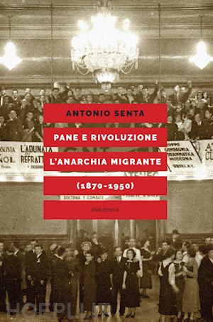 senta antonio - pane e rivoluzione