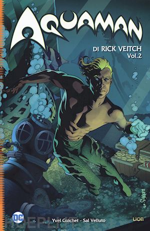 veitch rick - aquaman. vol. 2: rinnegato