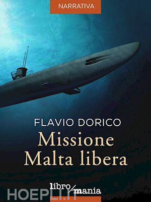 dorico flavio - missione malta libera