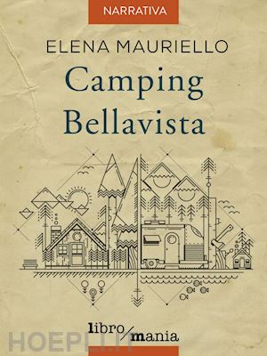 mauriello elena - camping bellavista