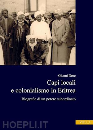 dore gianni - capi locali e colonialismo in eritrea