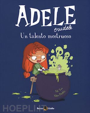 mr tan - adele crudele. vol. 7: un talento mostruoso