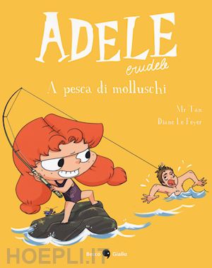 mr tan - adele crudele. vol. 11: a pesca di molluschi