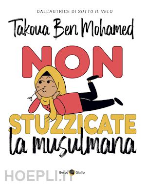 ben mohamed takoua - non stuzzicate la musulmana!