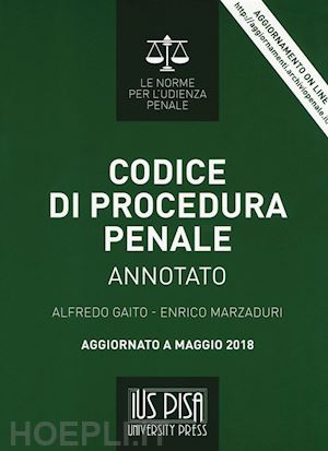 gaito alfredo; marzaduri enrico - codice di procedura penale annotato. con aggiornamento online