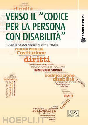 blasini a.(curatore); vivaldi e.(curatore) - verso il «codice per la persona con disabilità»