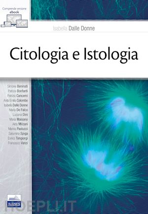 dalle donne isabella; aa.vv. - citologia e istologia