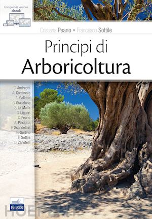 peano cristiana, sottile francesco; aa.vv. - principi di arboricoltura