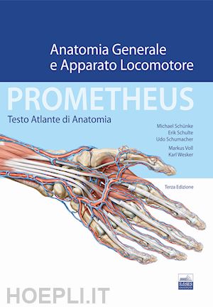 Prometheus. Testo Atlante Di Anatonomia. Anatomia Generale E