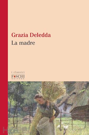 deledda grazia - la madre