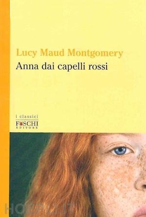 montgomery lucy maud - anna dai capelli rossi