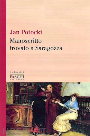 potocki jan - manoscritto trovato a saragozza