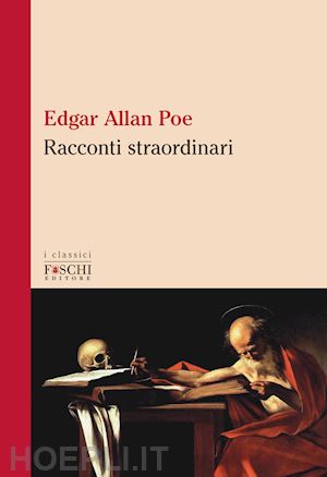 poe edgar allan - racconti straordinari