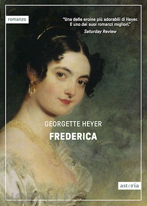 heyer georgette - frederica. ediz. italiana