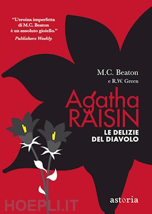 beaton m. c.; green r. w. - le delizie del diavolo. agatha raisin