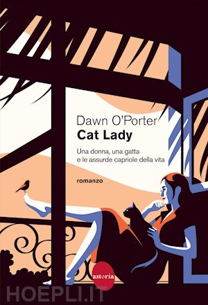 o'porter dawn - cat lady. una donna, una gatta e le assurde capriole della vita