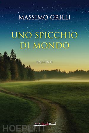 grilli massimo - uno spicchio di mondo