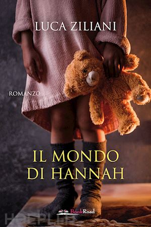 ziliani luca - il mondo di hannah