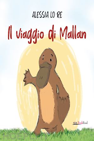 alessia lo re - il viaggio di mallan