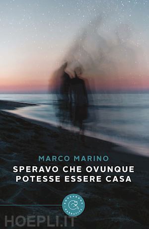 marino marco - speravo che ovunque potesse essere casa