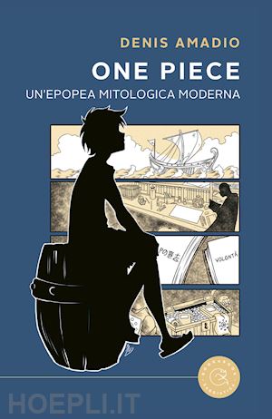 amadio denis - one piece - epopea mitologica moderna