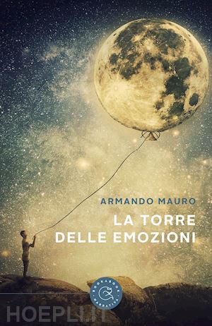 mauro armando - la torre delle emozioni