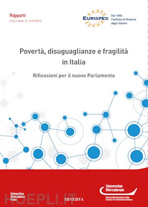 eurispes (curatore) aa.vv. - poverta', disuguaglianze e fragilita' in italia