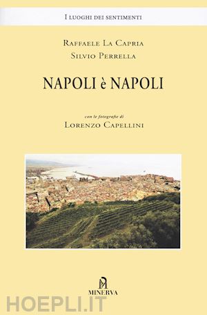 la capria raffaele; perrella silvio - napoli e' napoli